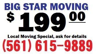 Big Star Moving From $199 Serving South FL-West Palm Beach