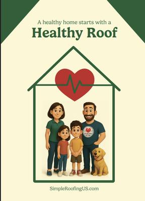 A healthy home starts with a Healthy Roof
