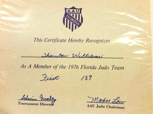 Thornton Williams was a member of the Florida Judo team.  Here is a certificate from 1976.  He took first place in his weight class.