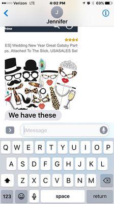 I was supposed to get these props. Notice Jennifer's text stating "we have these". Not true.