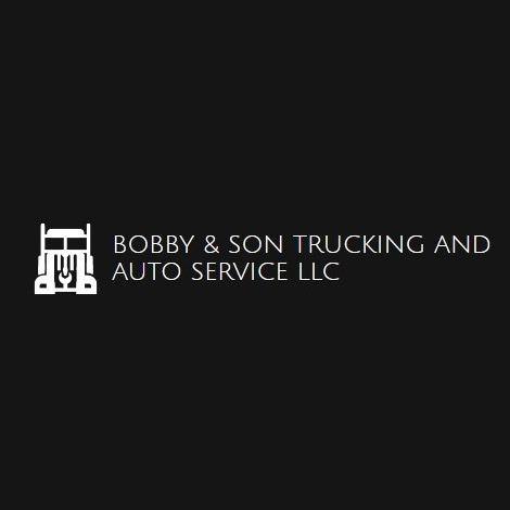 Bobby & Son Trucking and Auto Service LLC