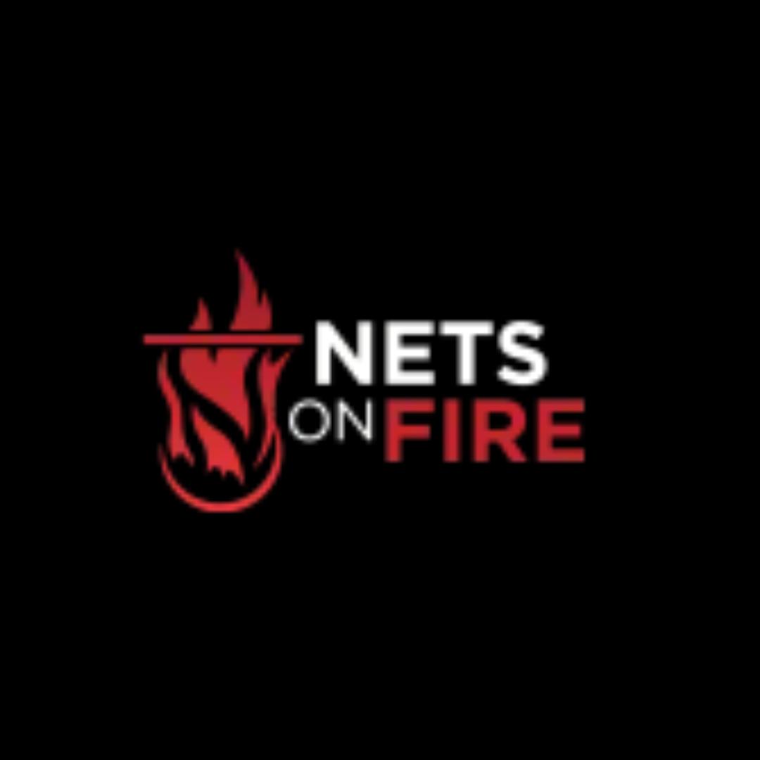 Nets on Fire