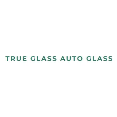 True Glass Auto Glass