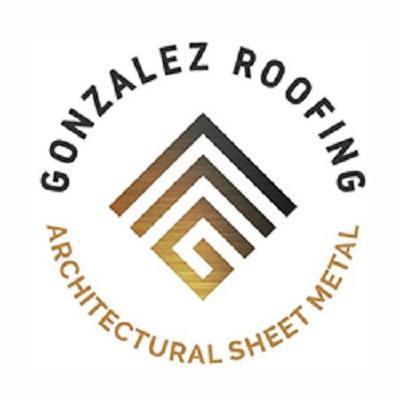Gonzalez Roofing and Architectural Sheet Metal