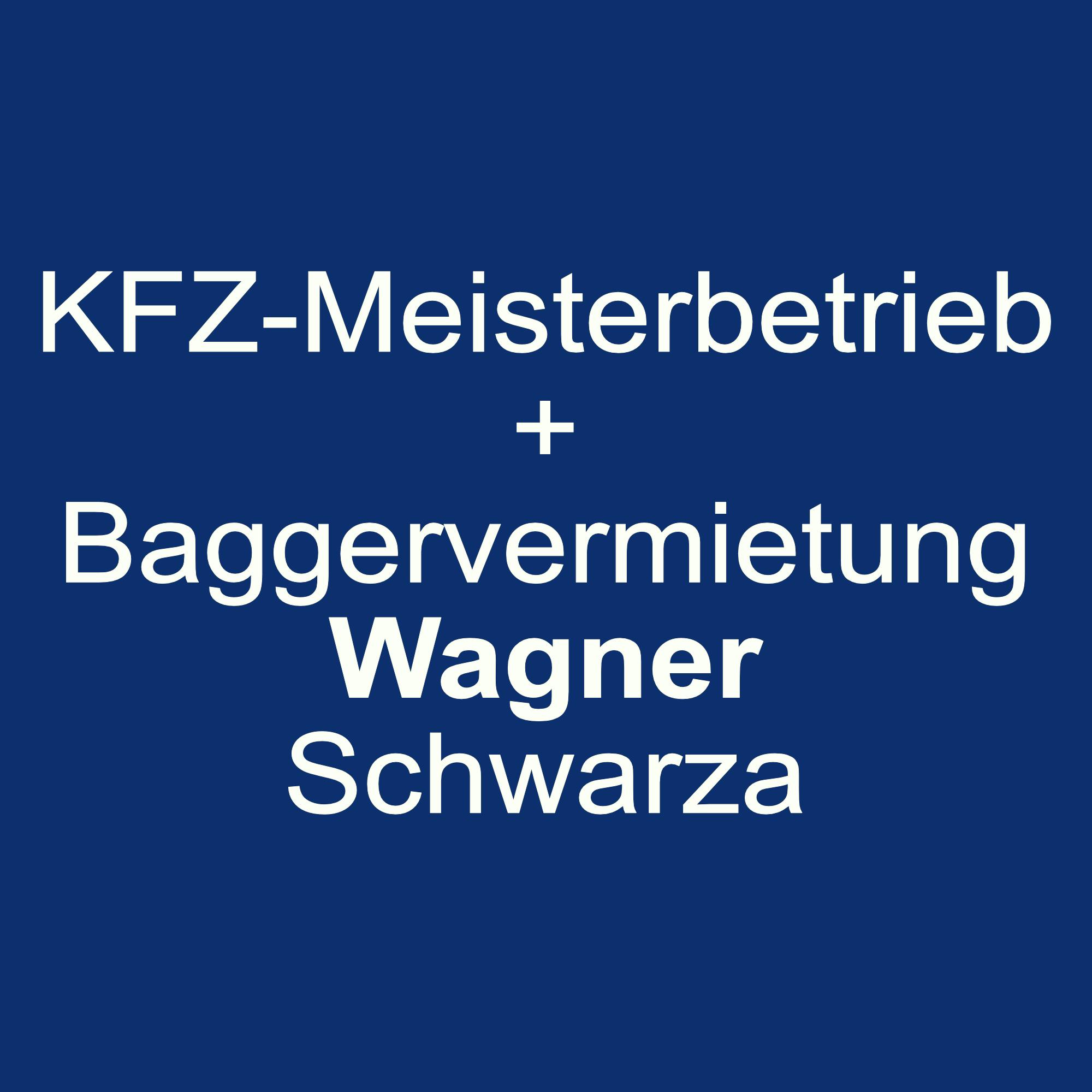 KFZ-Meisterbetrieb + Baggervermietung Wagner Schwarza