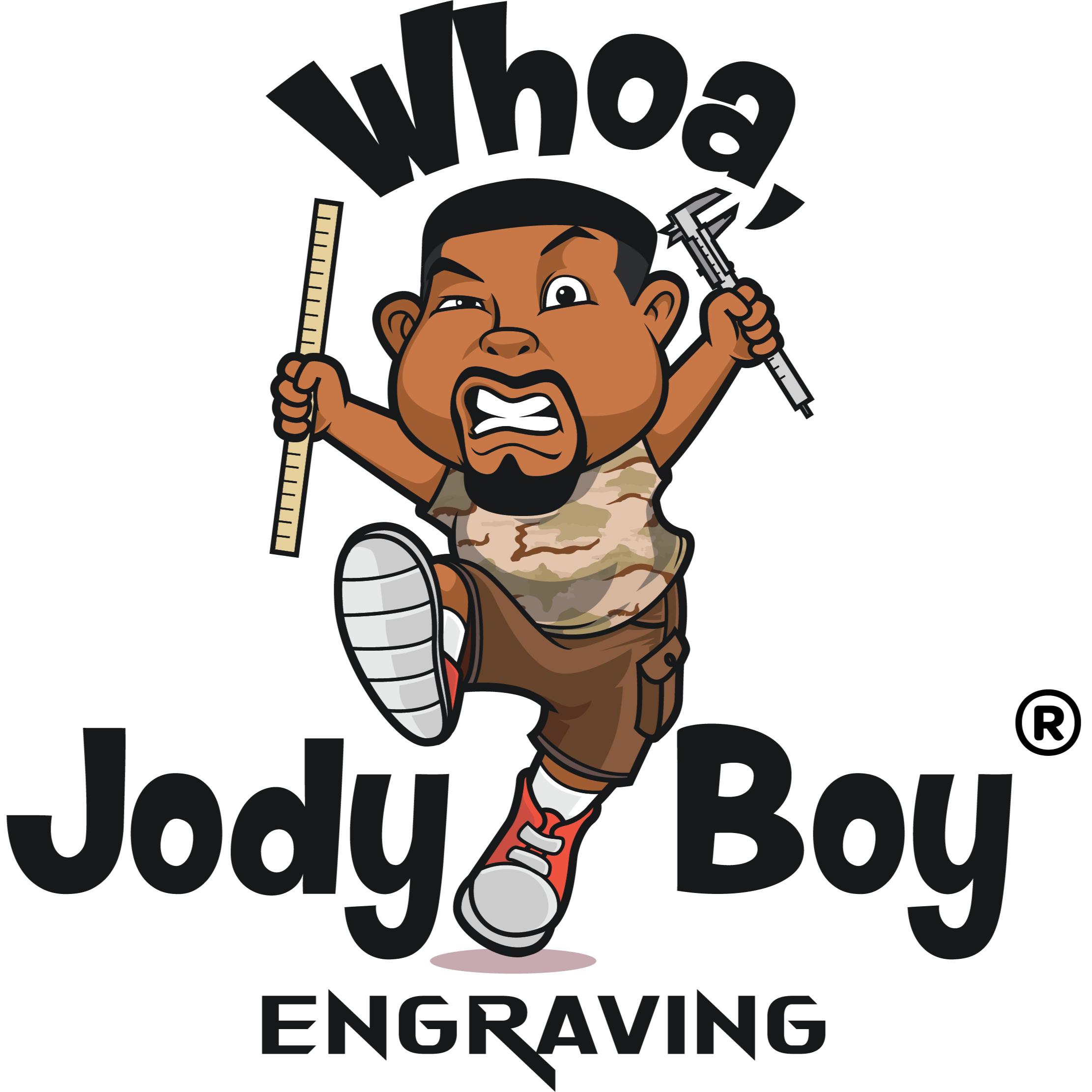 Whoa Jody Boy LLC