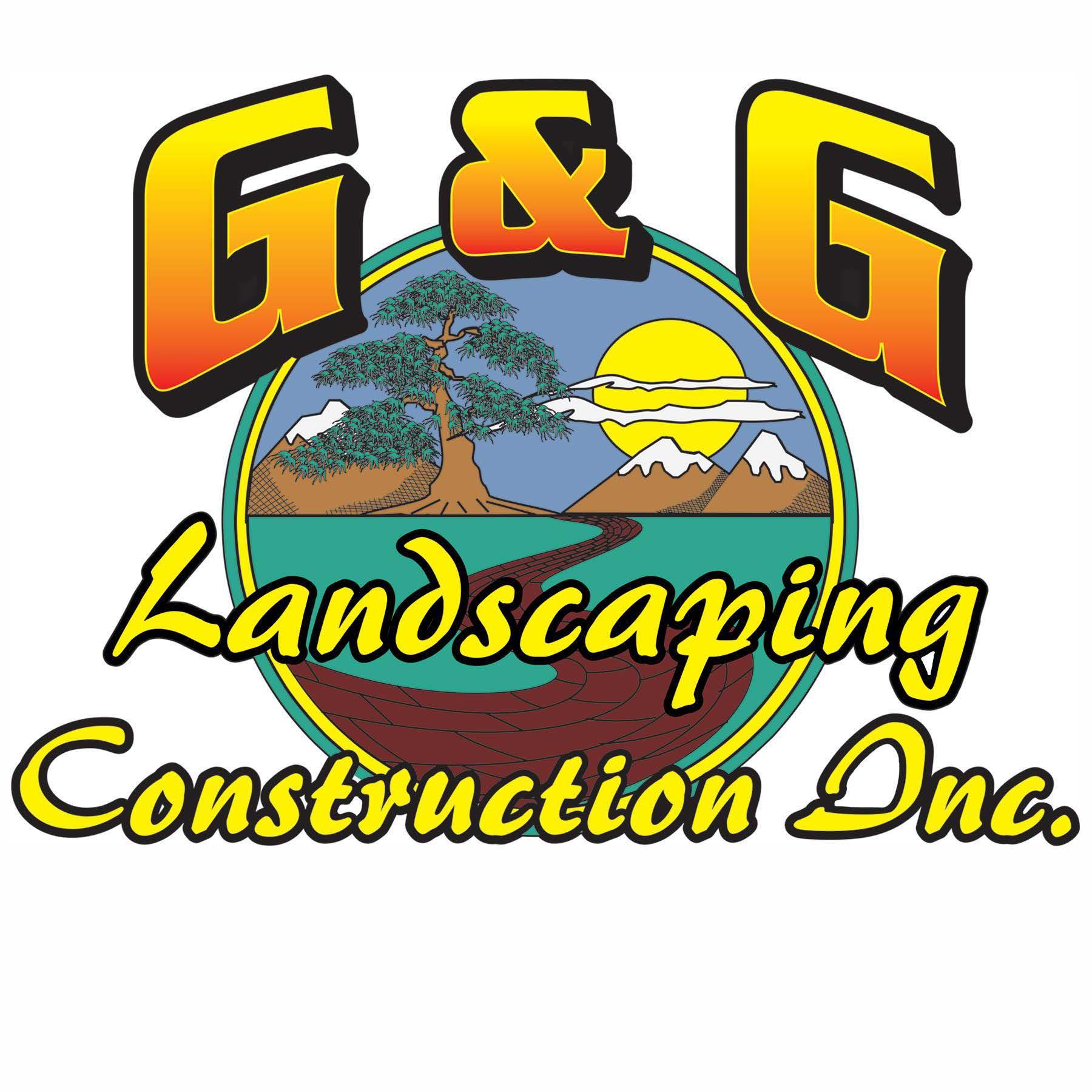 G & G Landscaping Construction, Inc.
