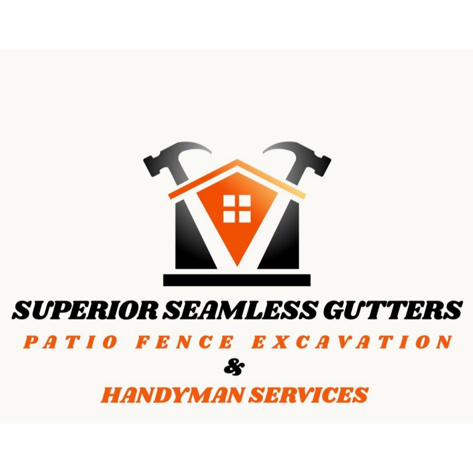 Superior Seamless Gutters, Patio, Fence, Excavation & Handyman Services