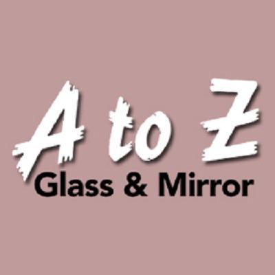 A to Z Glass and Mirror