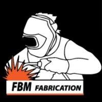 FBM Fabrication