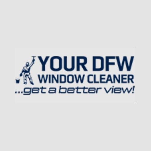 Your DFW Window Cleaner LLC