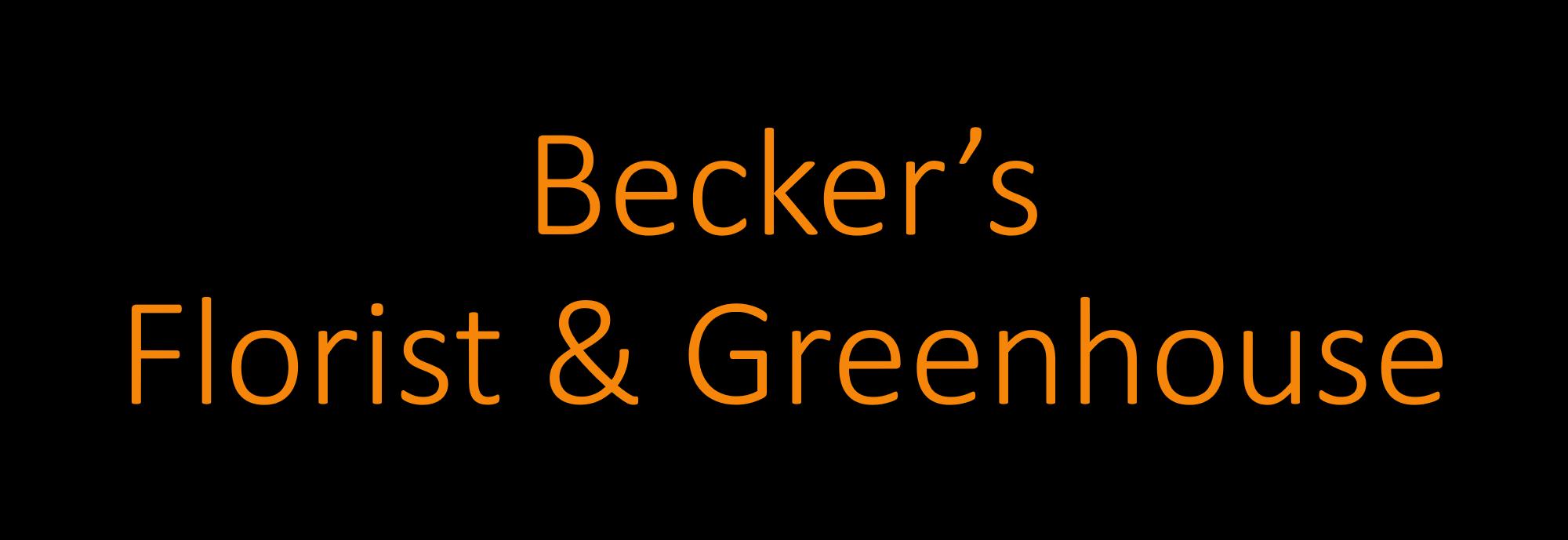 Becker's Florist & Greenhouse