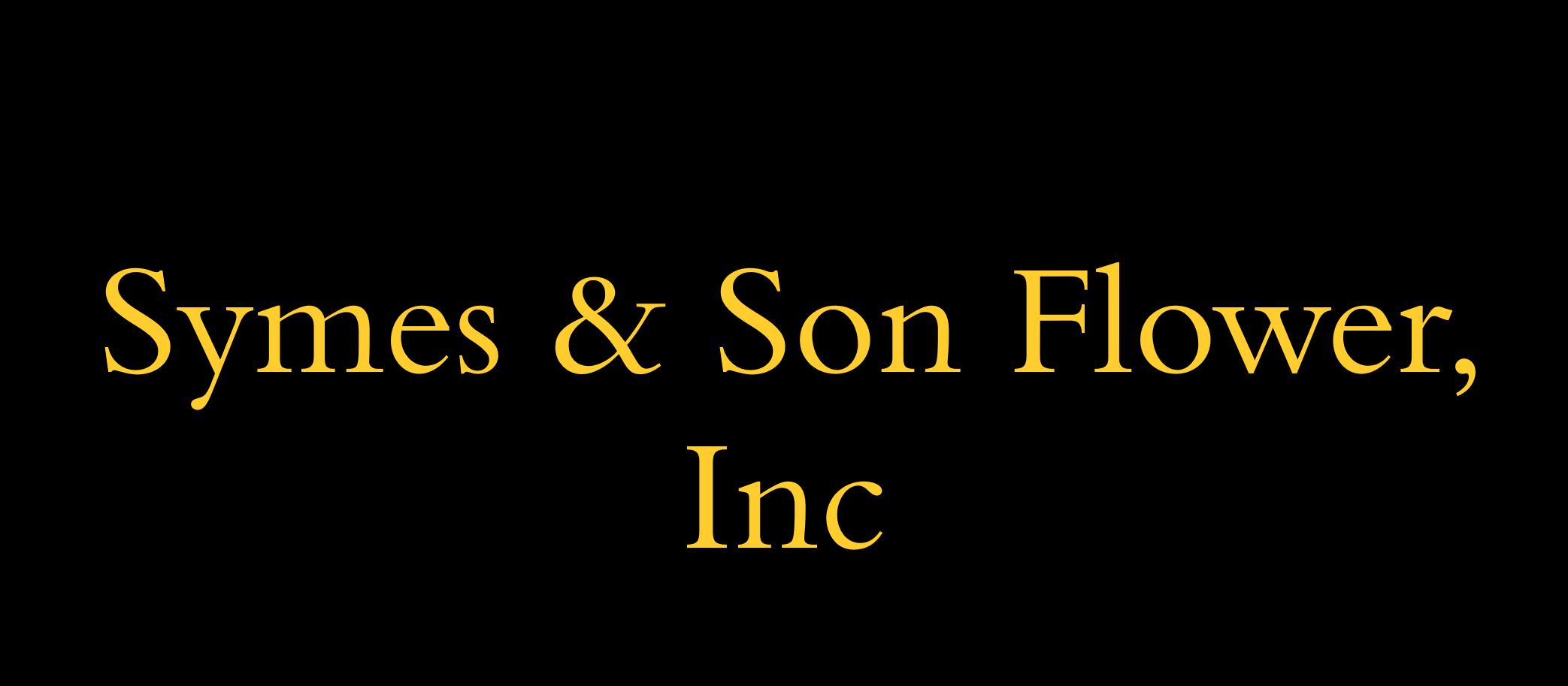 Symes & Son Flower, Inc.