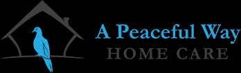 A Peaceful Way Home Care