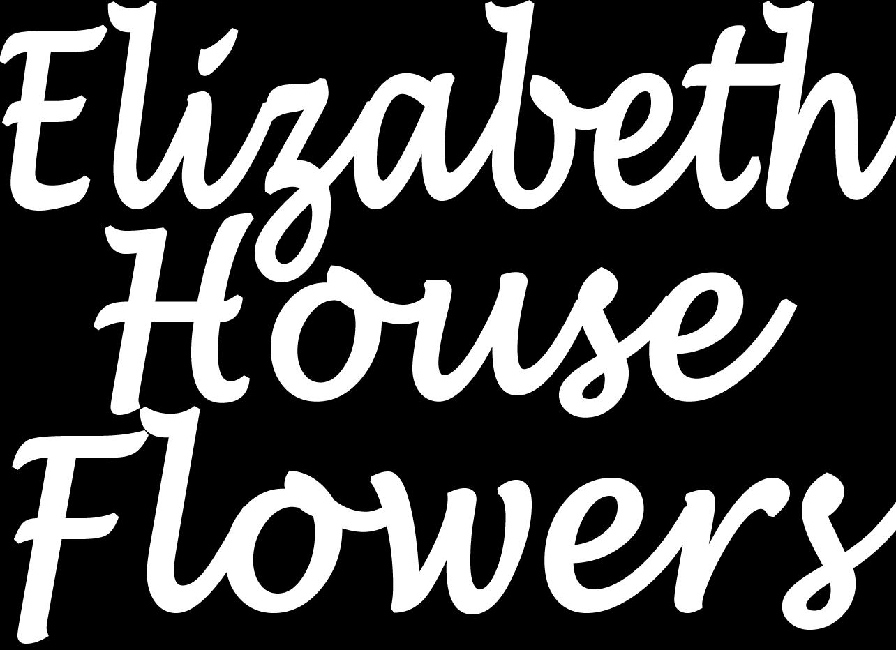 Elizabeth House Flowers