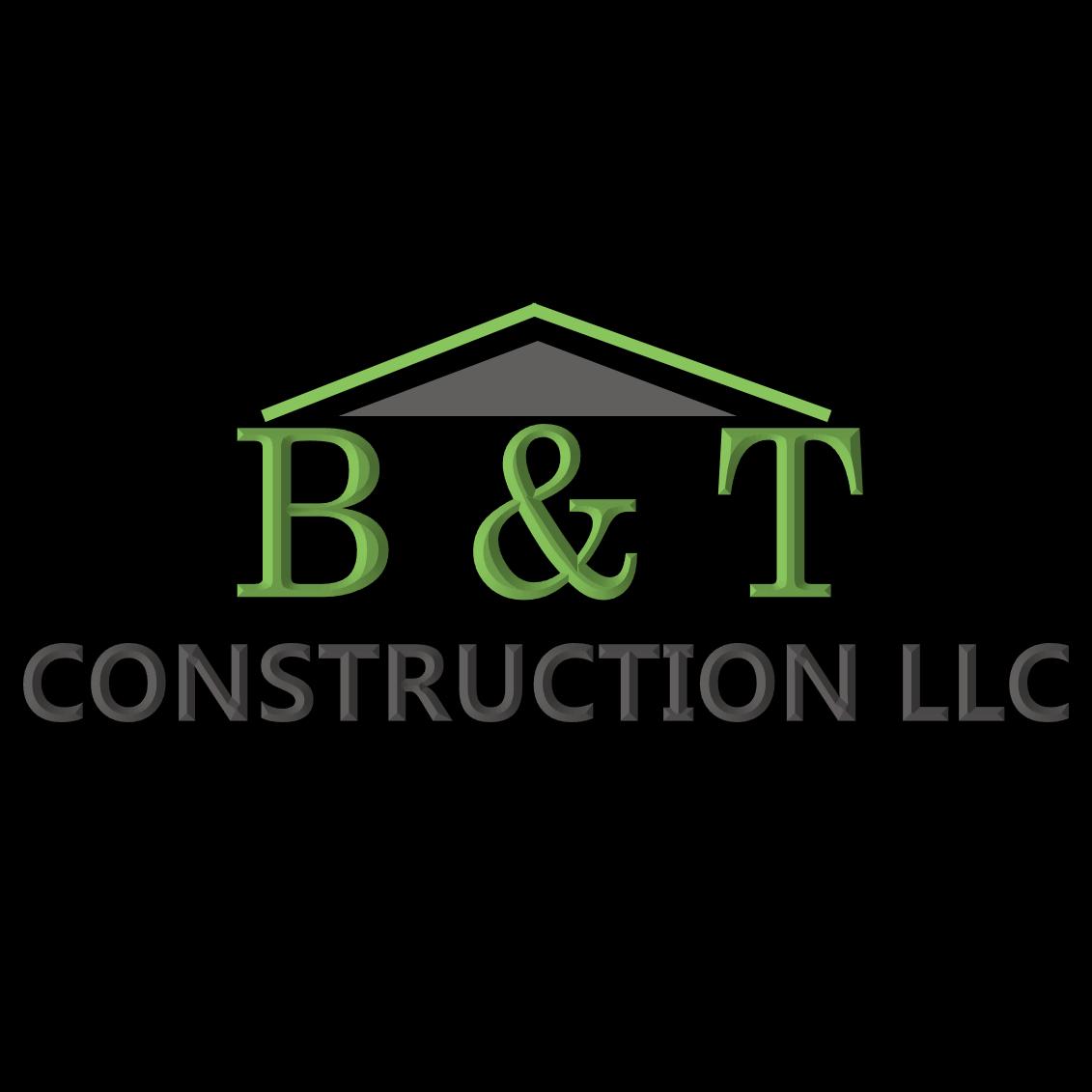 B & T Construction LLC