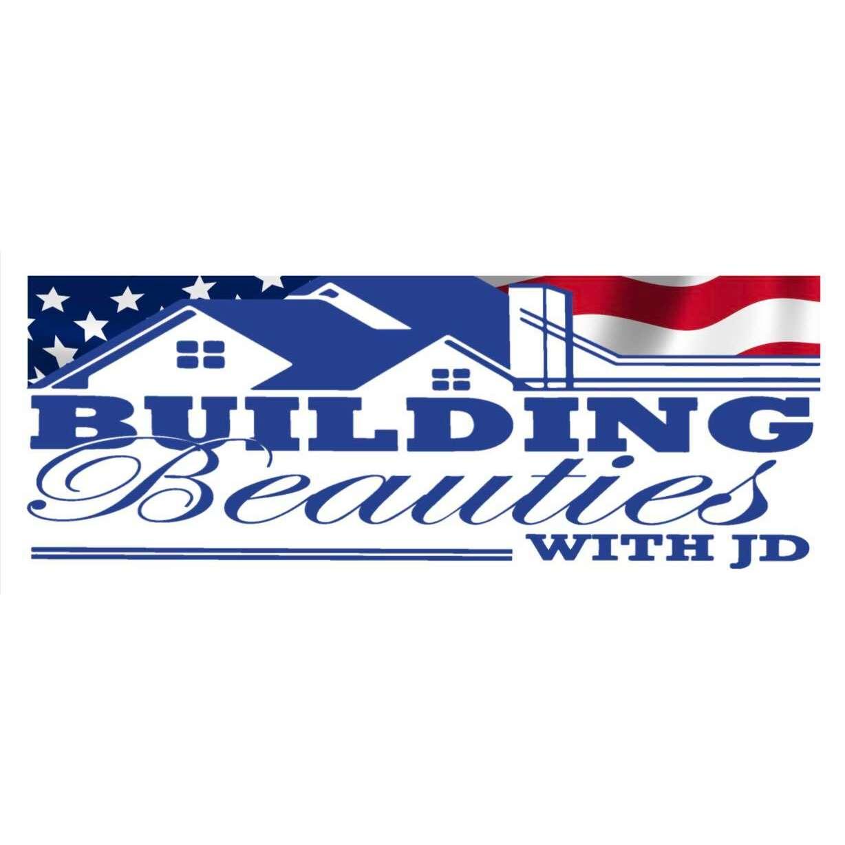 Building Beauties With JD