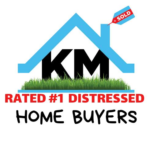 KM Home Buyers, We Buy "Distressed" Houses