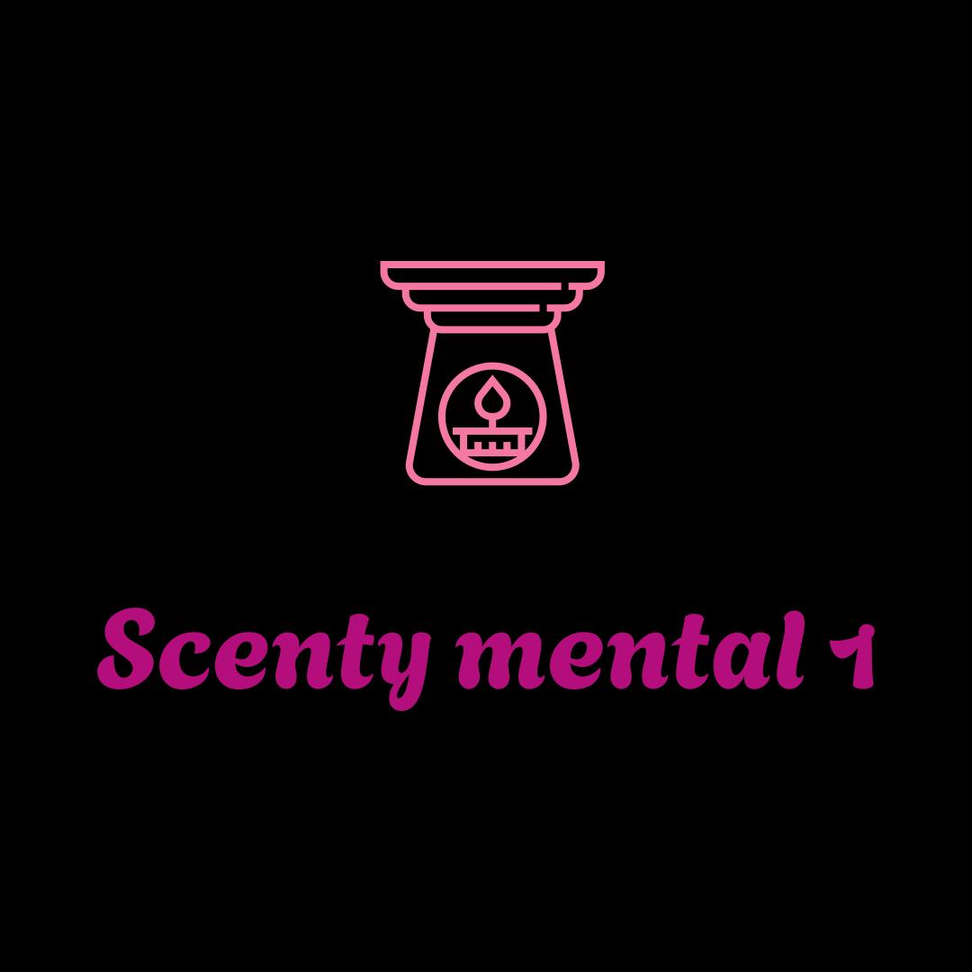 Scenty mental 1