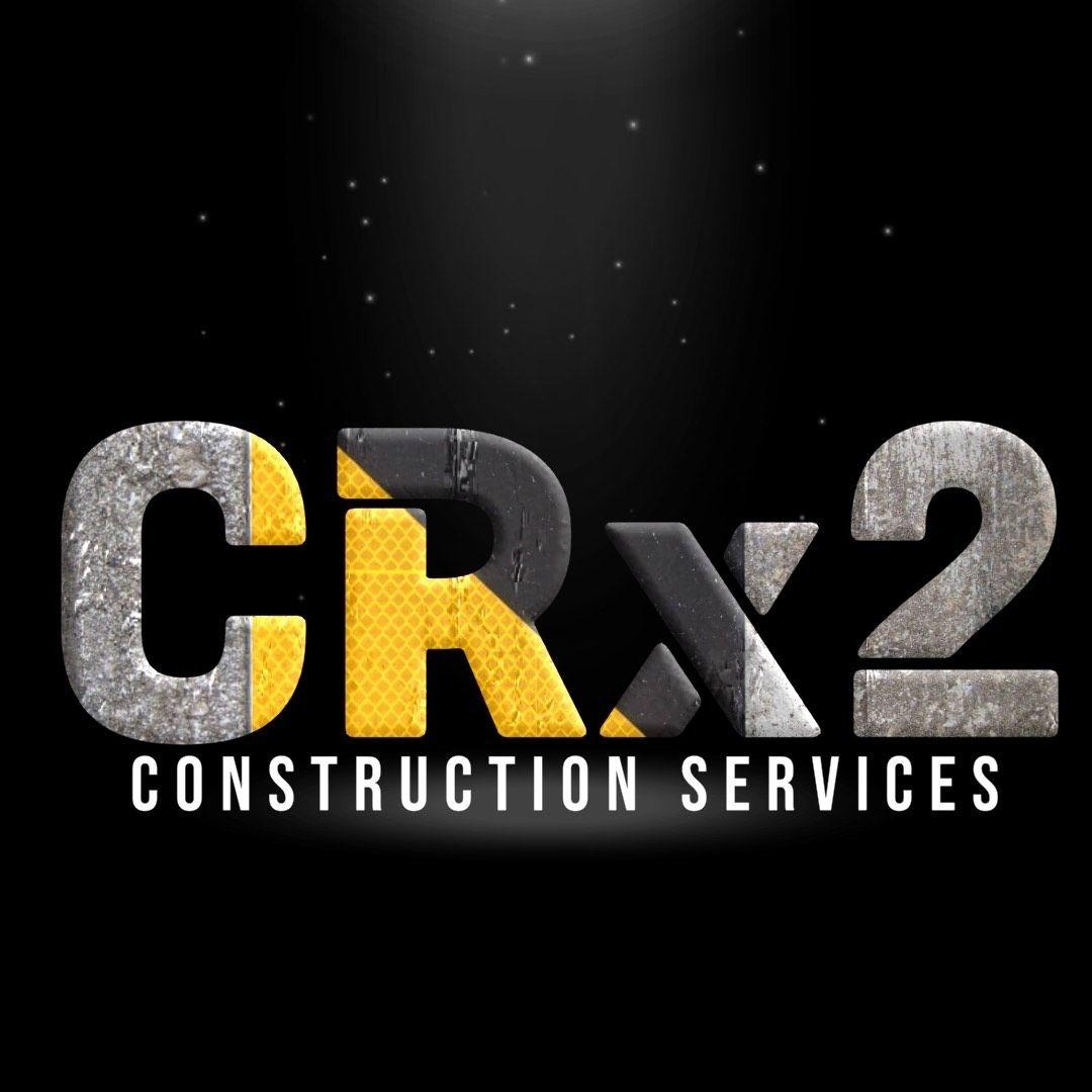 CRx2 Construction Services