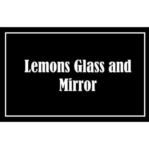 Lemons Glass and Mirror