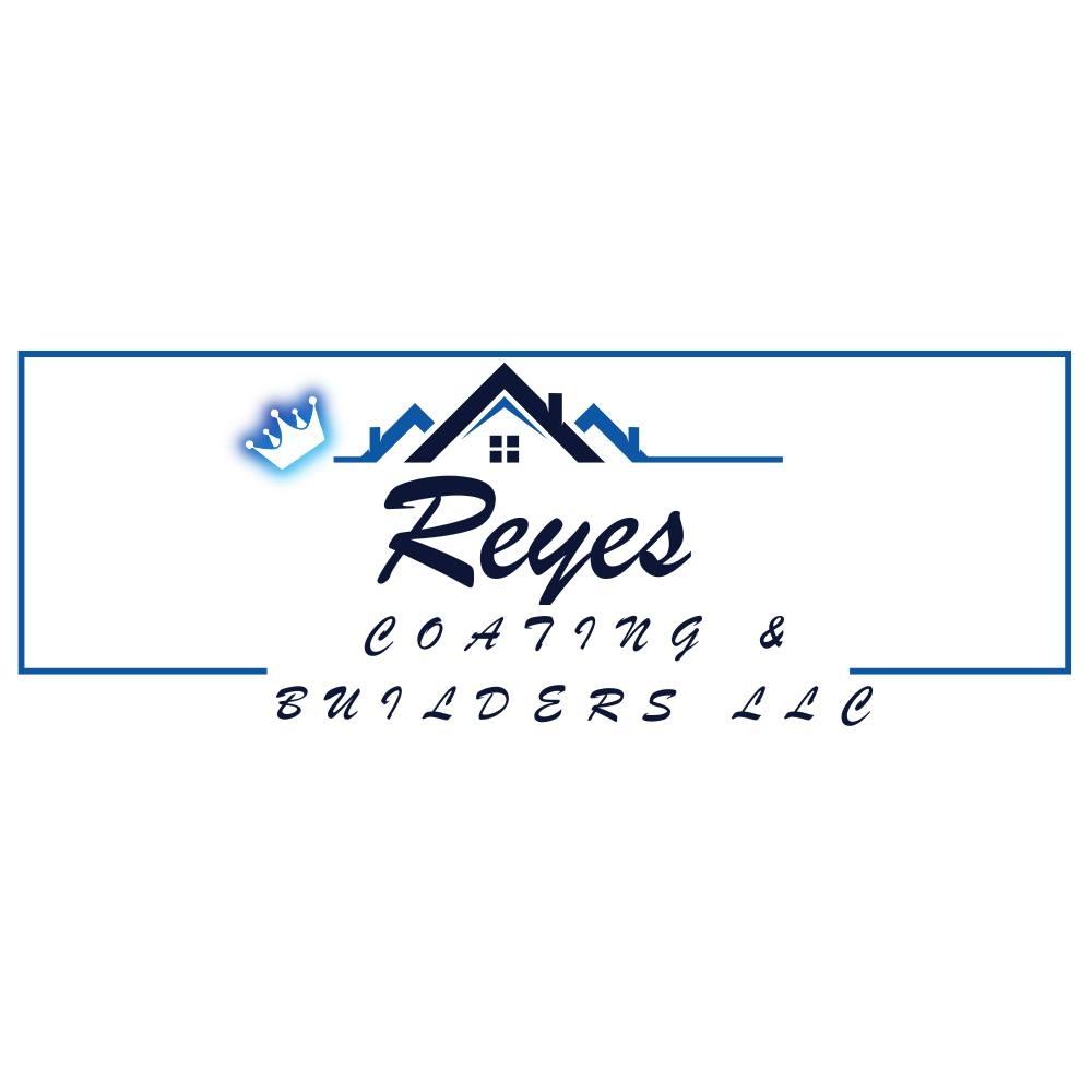 Reyes Coating and Builders
