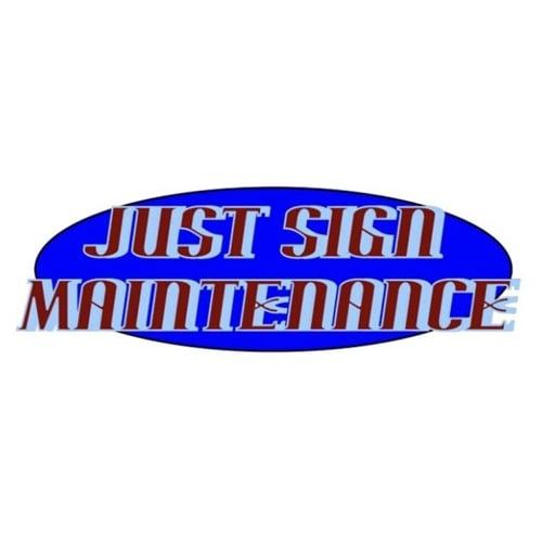 Just Sign Maintenance & Manufacturing