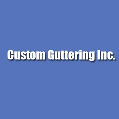 Custom Guttering Inc.