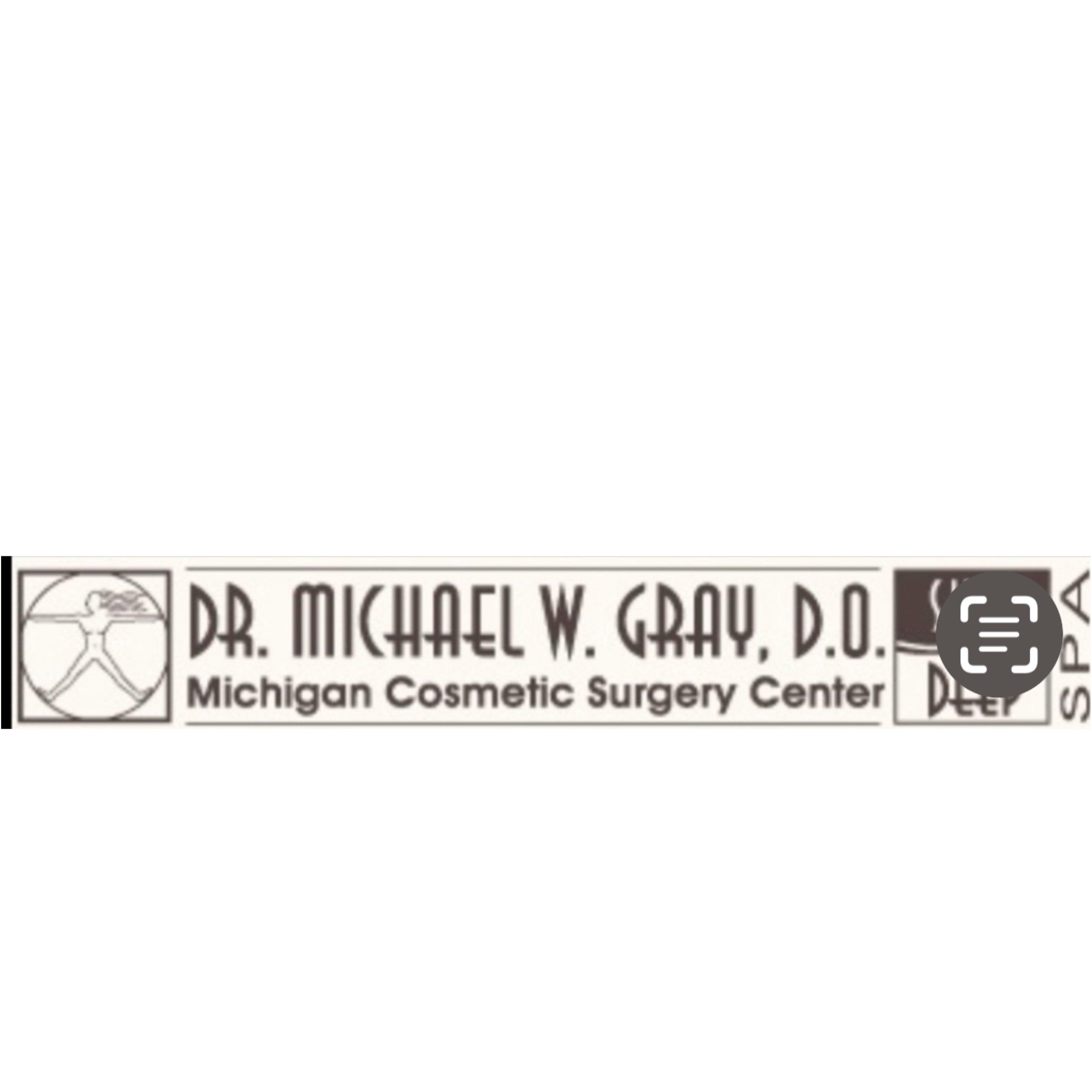 Dr. Michael Gray: The Michigan Cosmetic Surgery Center and Skin Deep Spa