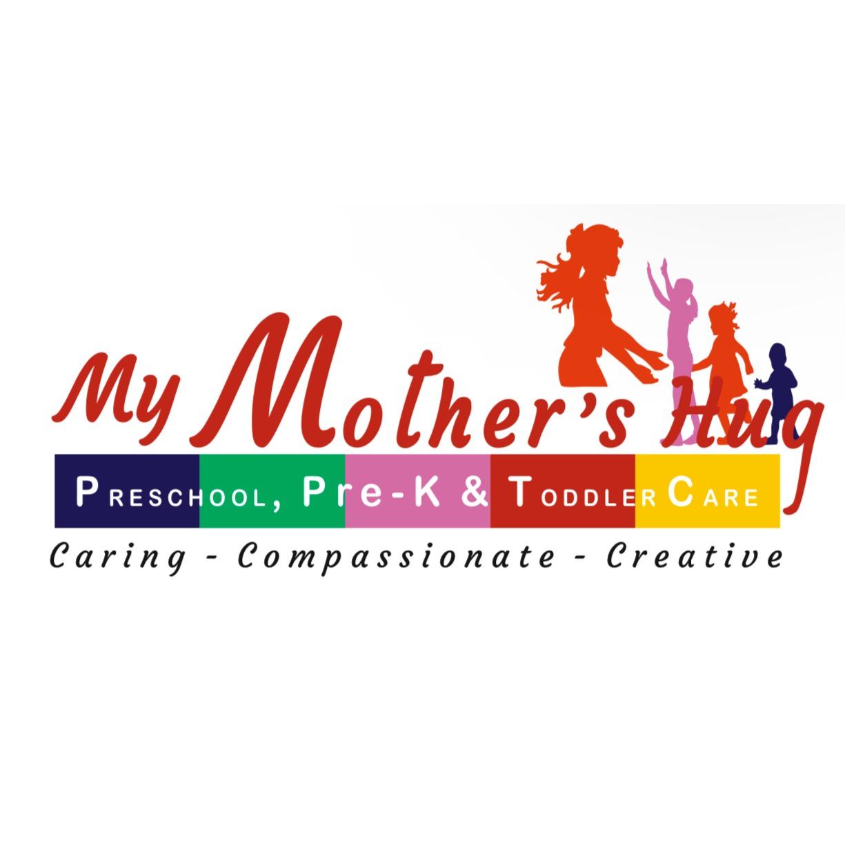 My Mother's Hug Preschool, Pre-K, Toddler Care Mowry Ave