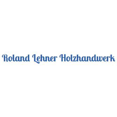 Lehner Roland Holzhandwerk