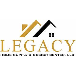 Legacy Home Supply & Design Center, LLC
