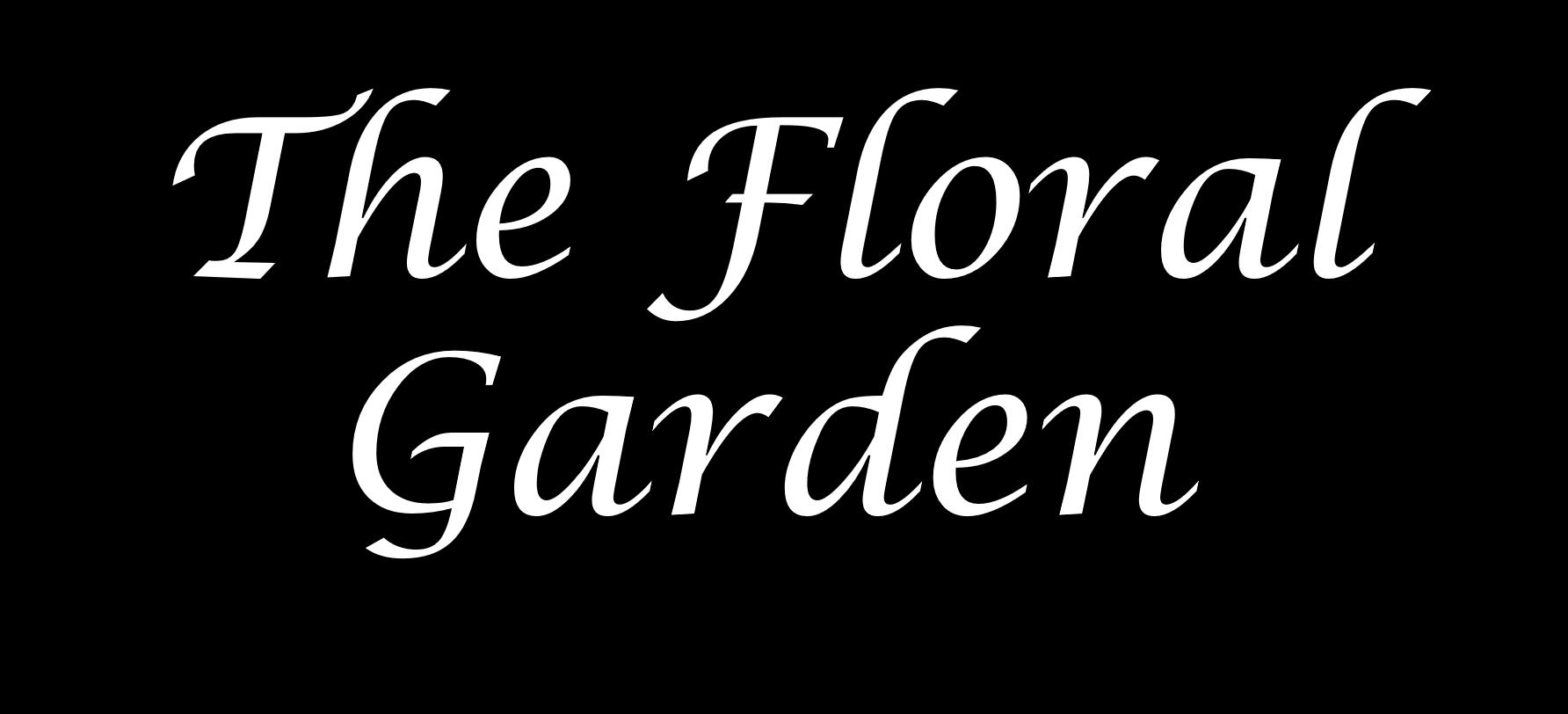 The Floral Garden