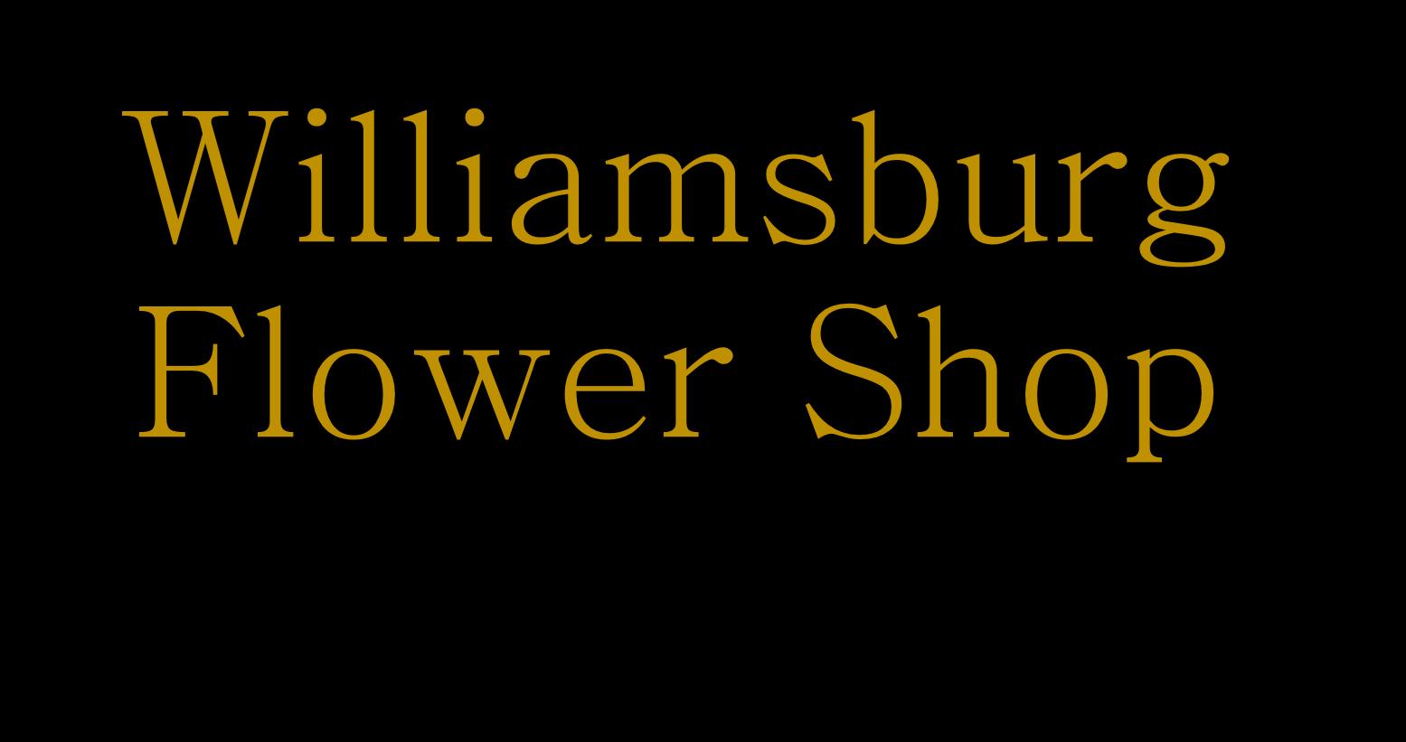 Williamsburg Flower Shop