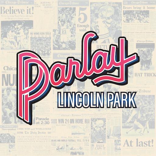 Parlay Lincoln Park