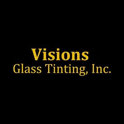 Visions Glass Tinting, Inc.