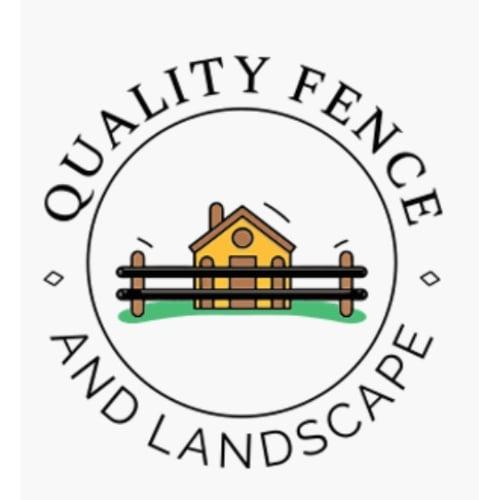 Quality Fence and Landscape
