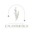 E.M. Esthetics