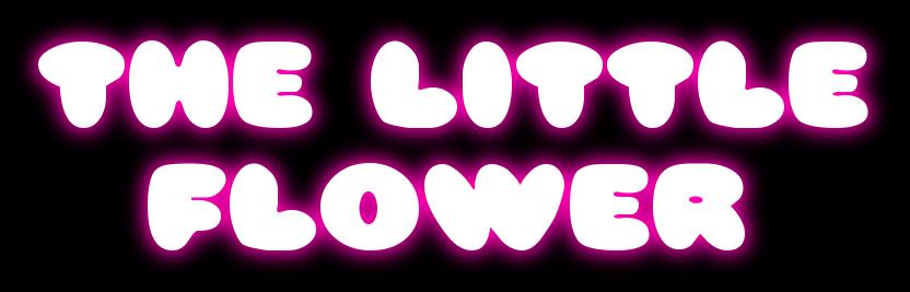 The Little Flower