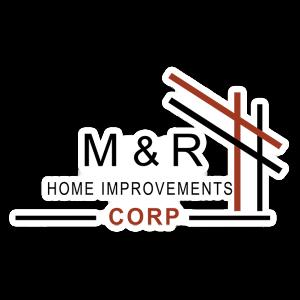 M&R Home Improvements NY Corp.