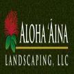 Aloha `Aina Landscaping LLC
