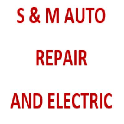 S & M Auto Repair And Electric