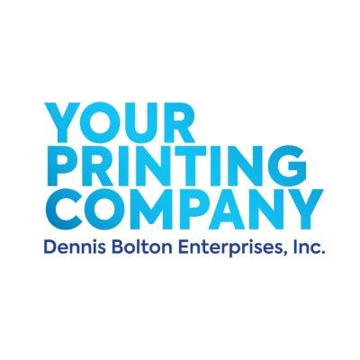 Your Printing Company | Dennis Bolton Enterprises