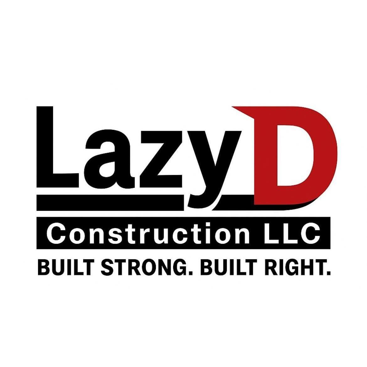 Lazy D Construction