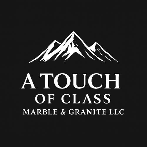 A Touch of Class Marble & Granite  LLC