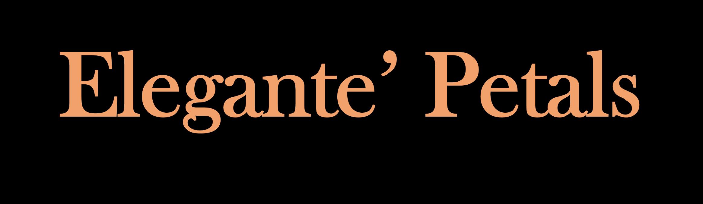 Elegante' Petals