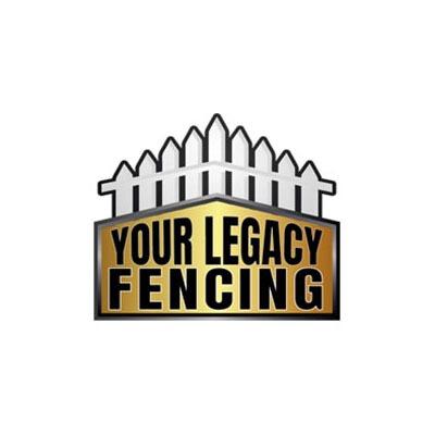 Your Legacy Fencing