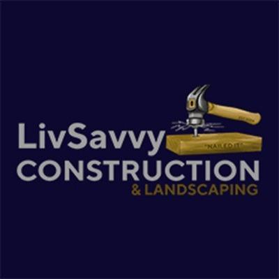 LivSavvy Construction and Landscaping