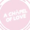 A Chapel of Love