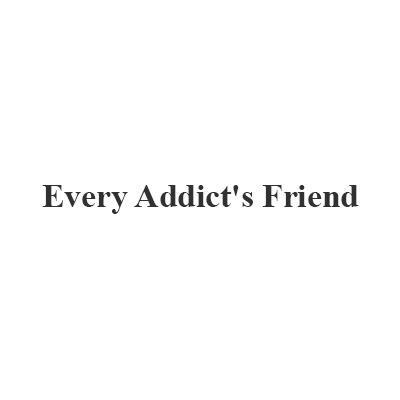 Every Addict's Friend